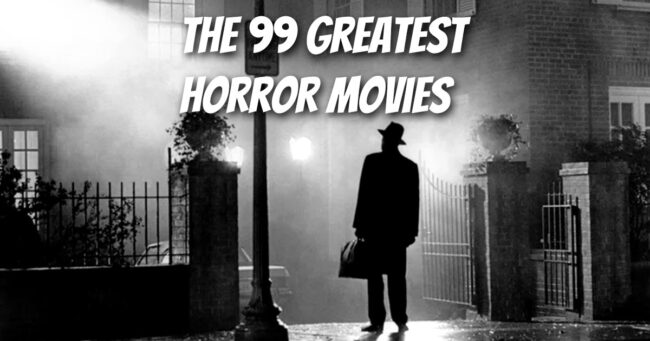 Greatest Horror Movies