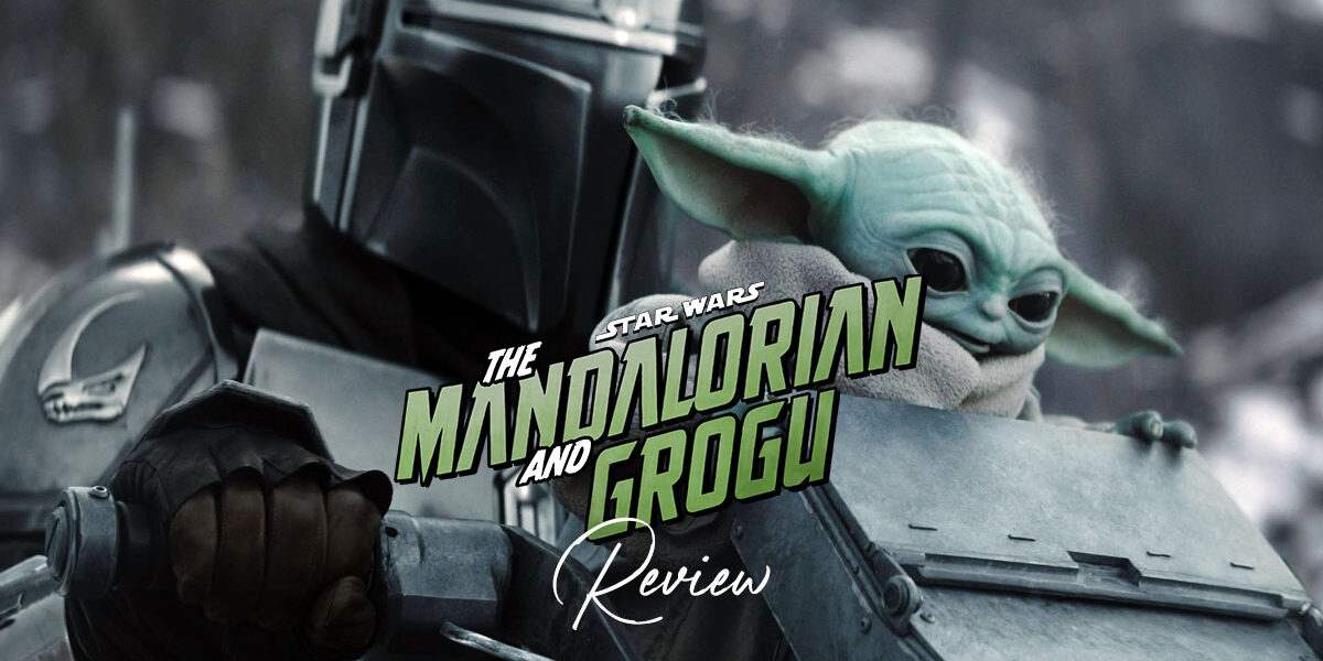 FeatureImage_The Mandalorian and Grogu Review The Mandalorian and Grogu Review