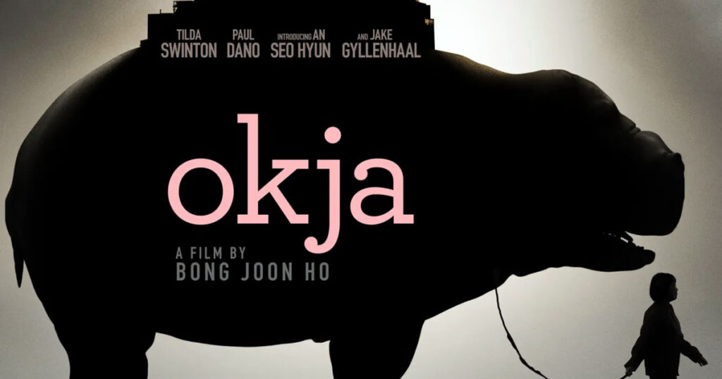 Okja - Best Foreign Movies on Netflix