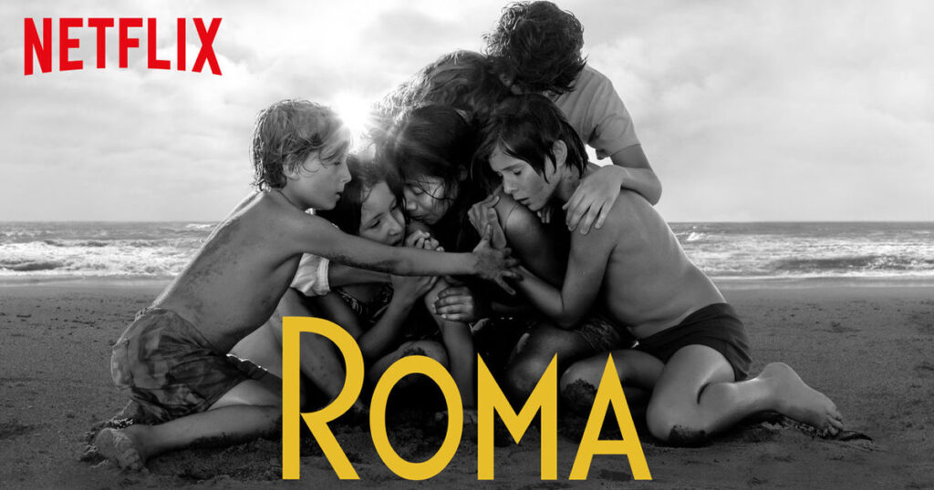 Roma - Best Foreign Movies on Netflix