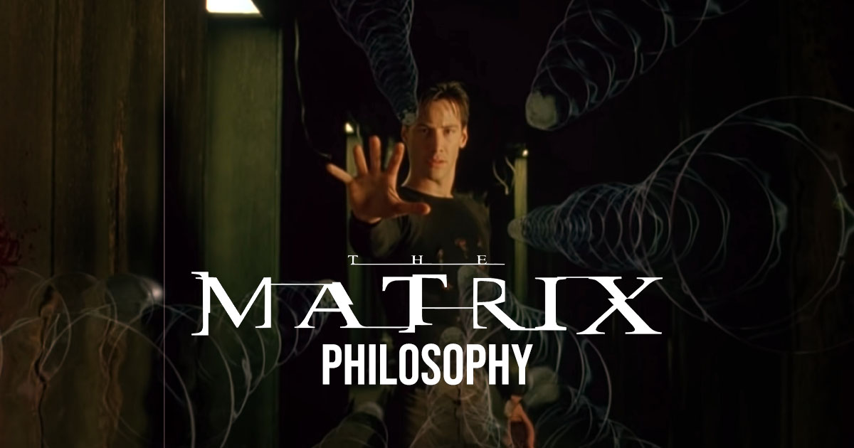 The Matrix Philosophy